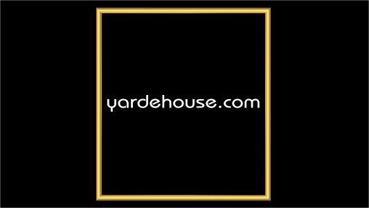 yardehouse.com