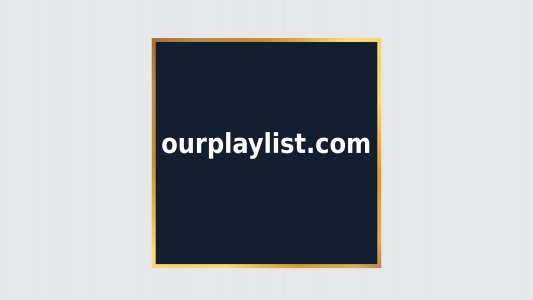 ourplaylist.com