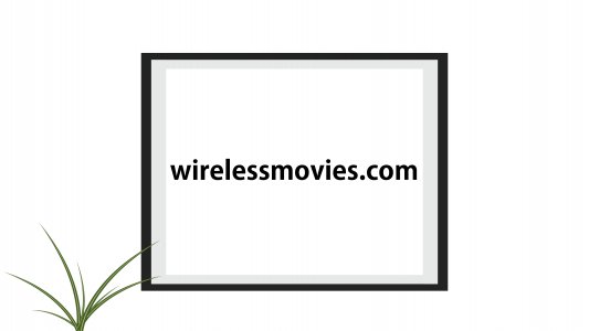 wirelessmovies.com